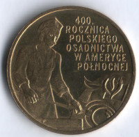Монета 2 злотых. 2008 год, Польша. 400 лет польским поселениям в Северной Америке.