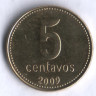 Монета 5 сентаво. 2009 год, Аргентина.
