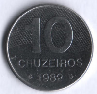 Монета 10 крузейро. 1982 год, Бразилия.