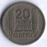 Монета 20 франков. 1949 год, Алжир.