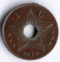 Монета 1 сантим. 1910 год, Бельгийское Конго.