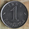 Монета 1 сантим. 1965 год, Франция.