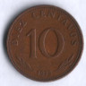 Монета 10 сентаво. 1973 год, Боливия.