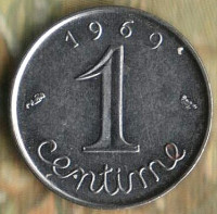 Монета 1 сантим. 1969 год, Франция. Вторая "9" - длинная.