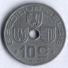 Монета 10 сантимов. 1941 год, Бельгия (Belgique-Belgie).
