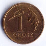 Монета 1 грош. 2013 год, Польша.