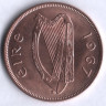 Монета 1 пенни. 1967 год, Ирландия.