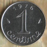Монета 1 сантим. 1976 год, Франция.