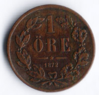 1 эре. 1872(L.A.) год, Швеция.