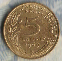 Монета 5 сантимов. 1969 год, Франция.
