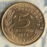 Монета 5 сантимов. 1973 год, Франция.