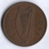 Монета 1 пенни. 1948 год, Ирландия.