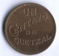 Монета 1 сентаво. 1938 год, Гватемала.