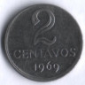 Монета 2 сентаво. 1969 год, Бразилия.