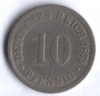 Монета 10 пфеннигов. 1875 год (F), Германская империя.