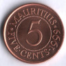 Монета 5 центов. 1999 год, Маврикий.