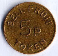 Игровой жетон "BELL-FRUIT" 5 пенсов, Великобритания (Ноттингем).