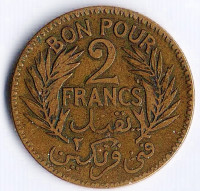 Монета 2 франка. 1924 год, Тунис (протекторат Франции).