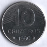 Монета 10 крузейро. 1980 год, Бразилия.