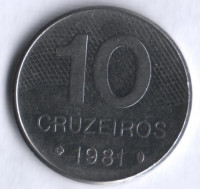Монета 10 крузейро. 1981 год, Бразилия.